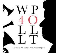 Gerhard Polt und die Well-Brüder - 40 Jahre