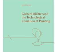 Gerhard Richter and the Technological Condition of Painting (Refractions)