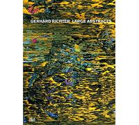 Gerhard Richter: Large Abstracts