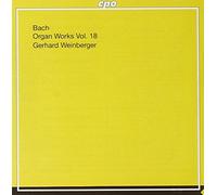 Gerhard Weinberger - BACH, J.S.: Organ Works, Vol. 18: Works of Doubtful Authenticity, Vol. 1