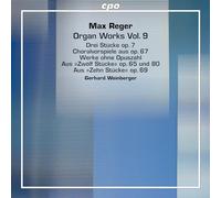 Gerhard Weinberger - Max Reger: Organ Works, Vol. 9