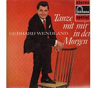 Gerhard Wendland - Tanze mit mir in den Morgen [Vinyl LP]