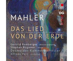 Gerhil Romberger / Stephan Rügamer / Detmolder Kammerorchester / Alfredo Perl - Das Lied von der Erde (Chamber version arr. Schoenberg)