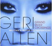 Geri Allen Grand River Crossings: Motown & Motor City Inspirati (CD) (US IMPORT)