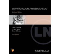 Geriatric Medicine and Elderly Care : Lecture Notes