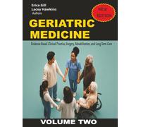 Geriatric Medicine: Evidence-Based Clinical Practice, Surgery, Rehabilitation, and Long-Term Care