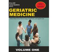 Geriatric Medicine: Evidence-Based Clinical Practice, Surgery, Rehabilitation, and Long-Term Care
