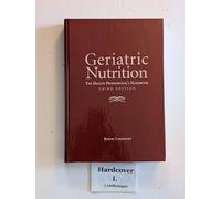 Geriatric Nutrition: The Health Professional's Handbook