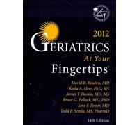 Geriatrics at Your Fingertips 2012