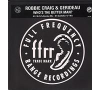 Gerideau - Whos The Better Man - Robbie Craig And Gerideau 12"