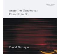 Geringas/Servenikas/SO der Litauischen Musikakademie/+ - Anatolijus Senderovas: Concerto in DO/Sonate/Vier Stücke/Due Canti/et al.