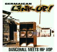 Germaican Link-Up-Dancehall meets Hip Hop (2001)