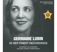 Germaine Lubin - Germaine Lubin in her finest recordings