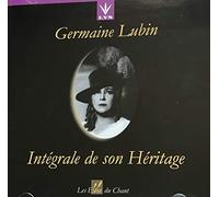 Germaine Lubin - Intégrale de son Héritage