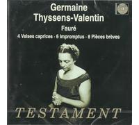 Germaine Thyssens-Valentin - Faure: Valses Caprices / Impromptus / Pieces Breves (2002-08-13)