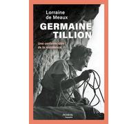 Germaine Tillion - Une certaine idée de la résistance