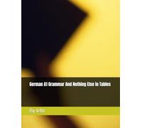 German A1 Grammar And Nothing Else in Tables