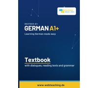 GERMAN A1 Textbook: Textbook with dialogues, reading texts and grammar