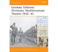 German Airborne Divisions: Mediterranean Theatre 1942-45: No. 15 (Battle Orders)