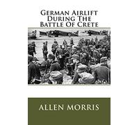 German Airlift During The Battle Of Crete