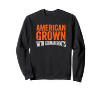 German American American Grown With German Roots Heritage Sweatshirt