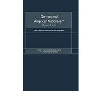 German and American Nationalism: A Comparative Perspective: v. 3 (Krefeld Historical Symposia Series)
