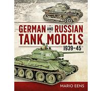 German and Russian Tank Models 1939-45
