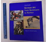 German Art from Beckmann to Richter - Images of a Divided Country