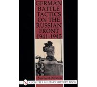 German Battle Tactics on the Russian Front, 1941-1945 (Schiffer Military Aviation History (Hardcover)) by Steven H. Newton (2004-08-31)