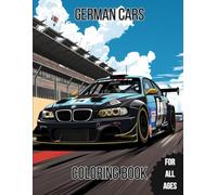 German Cars Coloring Book: Awesome Coloring Book For All Ages