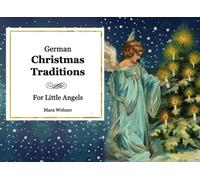 German Christmas Traditions: For Little Angels