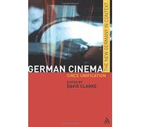German Cinema: Since Unification (New Germany in Context) by David Clarke (Editor) (1-May-2006) Paperback