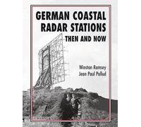 German Coastal Radar Stations Then and Now