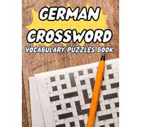 German Crossword: Easy German Crossword Puzzles, German/English Vocabulary Puzzles