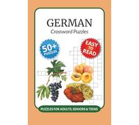 German Crossword Puzzles: Crossword Puzzles with Easy to Read Print about German, Austria, German-speaking World and More I 6x9 inches, 120 pages I ... learners, language teachers and travelers