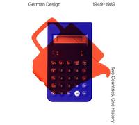 German Design 1949 - 1989: Two Countries, One History