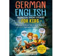 German-English Bilingual Short Stories for Kids: Illustrated 5-Minute Tales to Build Vocabulary and Learn Naturally