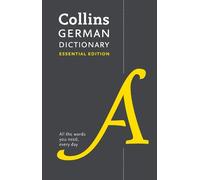 German Essential Dictionary : All the Words You Need, Every Day