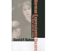 German Expressionist Theatre: The Actor and the Stage