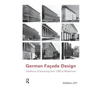 German Façade Design: Traditions of Screening from 1500 to Modernism