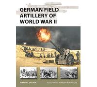 German Field Artillery of World War II: 325 (New Vanguard)