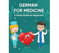 German for Medicine: A Visual Guide for Beginners