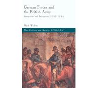 German Forces and the British Army Mark Wishon Hardback Springer