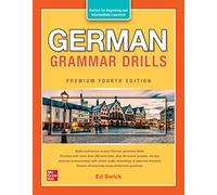 German Grammar Drills – Perfect for Beginning and Intermediate Learners – Premium Fourth Edition