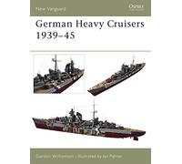 German Heavy Cruisers 1939-45: No. 81 (New Vanguard)