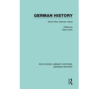 German History: Some New German Views: 28 (Routledge Library Editions: German History)