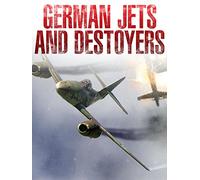 German Jets and Destroyers