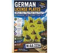 GERMAN LICENSE PLATES - Where Does That Plate Come From?: The Complete Guide to 700+ German Registration Codes, Cities and Districts | Road Trip & ... Germany (Kennzeichenbücher Land: Deutschland)
