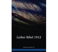 German Luther Bible 1912