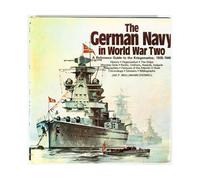 German Navy in World War II: An Illustrated Reference Guide to the Kriegsmarine